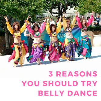 3 reasons to try belly dance